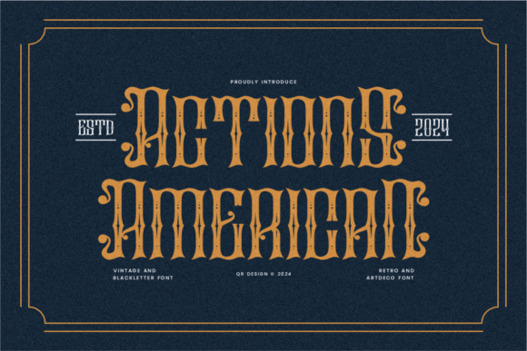 Actions American: The Bold Blackletter Typeface for Modern Editorial Design