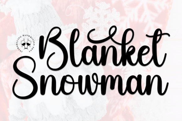 Blanket Snowman Typeface: A Bold Script for Modern Web Design