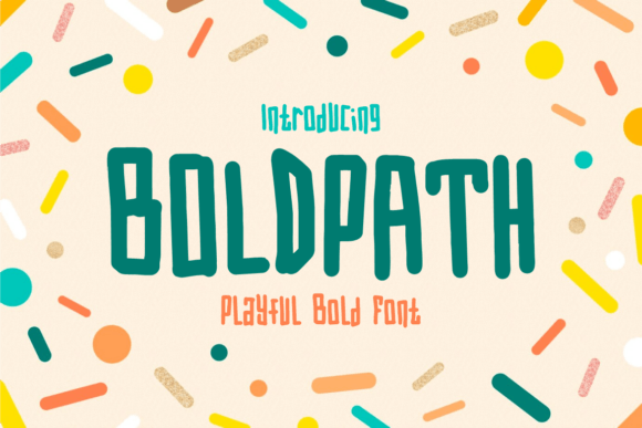 Boldpath: The Vibrant Typeface for Handmade Labels and Stickers