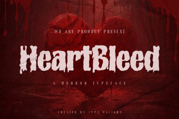 Heartbleed: The Sinister Typeface for Creators Who Dare