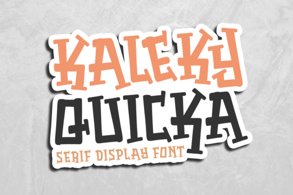 Kaleky Quicka: A Playful Serif Font for Bold Branding