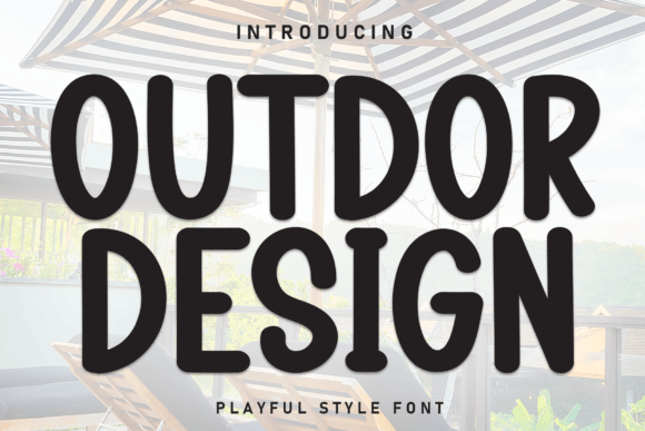 Outdor Design: A Playful Sans Serif Typeface for Modern Editorial Projects